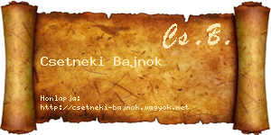 Csetneki Bajnok névjegykártya
